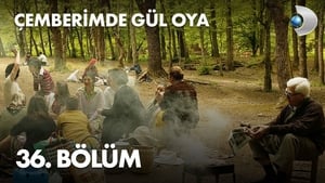 Çemberimde Gül Oya 1. évad Ep.36 36. epizód