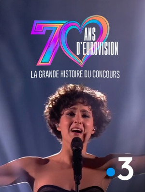 70 ans d'Eurovision : La Grande Histoire du Concours poszter