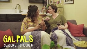 Gal Pals 3. évad Ep.6 6. epizód