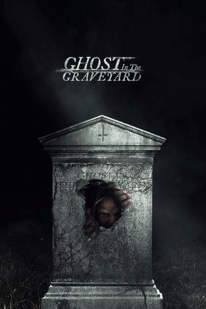 Ghost in the Graveyard poszter