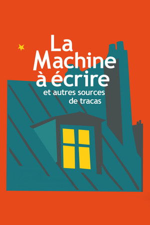 La Machine à écrire et autres sources de tracas poszter