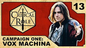 Critical Role 1. évad Ep.13 13. epizód
