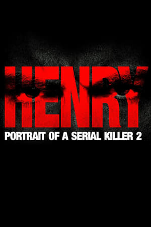 Henry: Portrait of a Serial Killer, Part 2 poszter