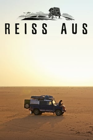 Reiss Aus - Zwei Menschen. Zwei Jahre. Ein Traum poszter