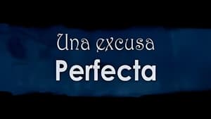 Una excusa perfecta háttérkép