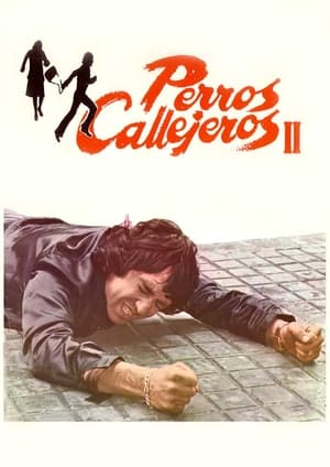 Perros callejeros II poszter