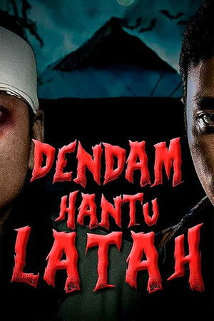 Dendam Hantu Latah poszter
