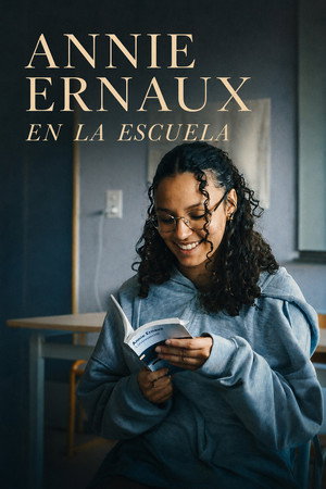 Écrire la vie - Annie Ernaux racontée par des lycéennes et des lycéens poszter
