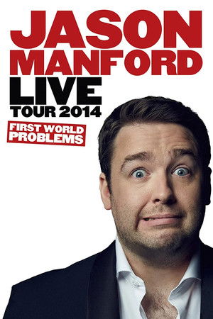 Jason Manford: First World Problems poszter