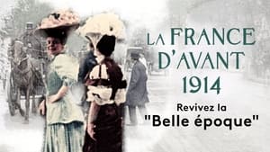 Une si belle époque ! - La France d'avant 1914 háttérkép