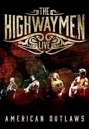 The Highwaymen - Live American Outlaws poszter