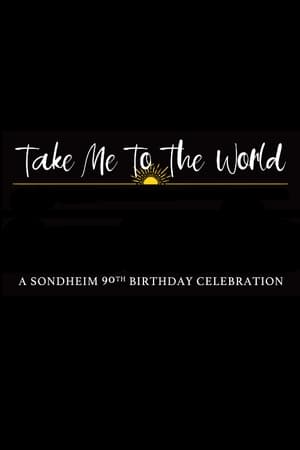 Take Me to the World: A Sondheim 90th Birthday Celebration poszter