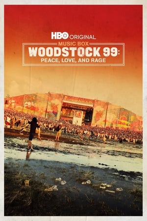 Woodstock 99: Peace, Love, and Rage poszter