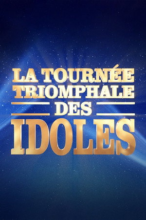 La tournée triomphale des idoles poszter