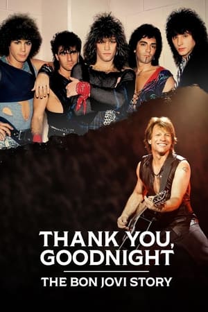 Thank You, Goodnight: A Bon Jovi-sztori poszter