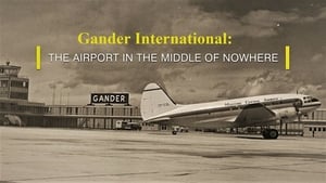 Gander International: The Airport in the Middle of Nowhere háttérkép