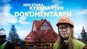 Den stora kyrkflytten - Dokumentären háttérkép