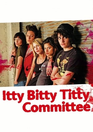 Itty Bitty Titty Committee poszter