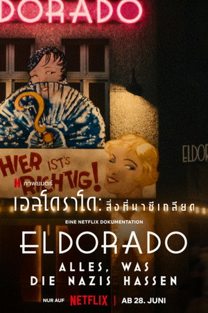 Eldorado: Minden, amit a nácik utálnak poszter