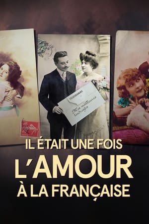 Il était une fois l'amour à la française