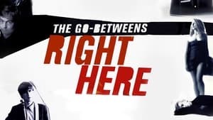 The Go-Betweens: Right Here háttérkép