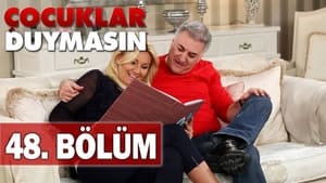 Çocuklar Duymasın 5. évad Ep.48 48. epizód