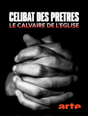 Célibat des prêtres, le calvaire de l'Église poszter