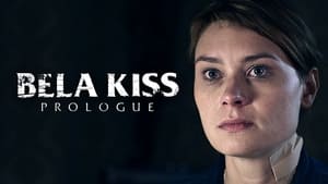 Bela Kiss: Prologue háttérkép