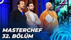 MasterChef Türkiye 5. évad Ep.32 32. epizód