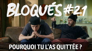 Bloqués Season 1 Ep.21 21. epizód
