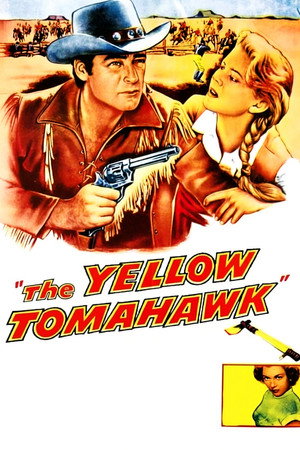 The Yellow Tomahawk poszter