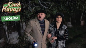 Kənd Havası 1. évad Ep.7 7. epizód