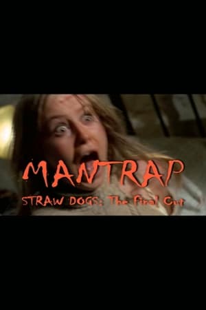 Mantrap – Straw Dogs: The Final Cut poszter