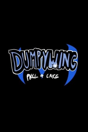 Dumpywing: Piece of Cake poszter