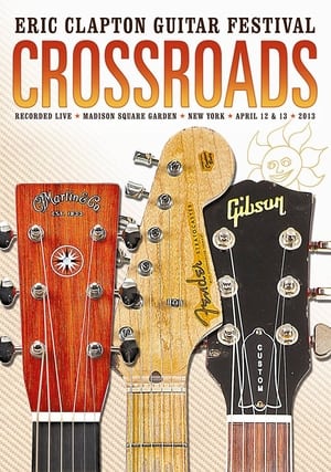 Eric Clapton's Crossroads Guitar Festival 2013 poszter