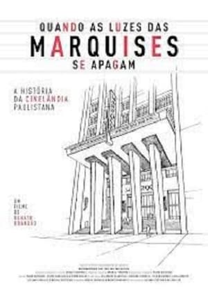 Quando as Luzes das Marquises Se Apagam: A História da Cinelândia Paulistana poszter
