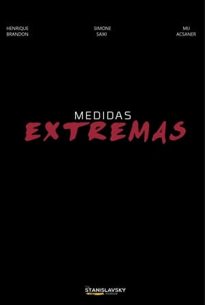 Medidas Extremas poszter