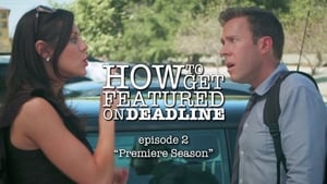 How To Get Featured On Deadline 1. évad Ep.2 2. epizód