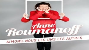 Anne Roumanoff : Aimons-nous les uns les autres háttérkép