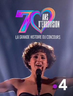 70 ans d'Eurovision : La Grande Histoire du Concours poszter
