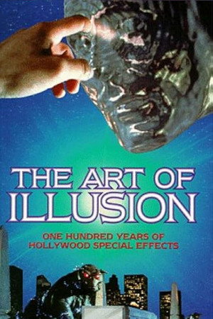 The Art of Illusion: 100 Years of Hollywood Special Effects poszter