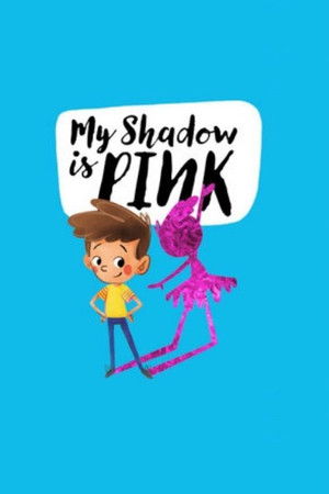 My Shadow is Pink poszter