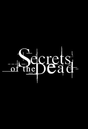 Secrets of the Dead