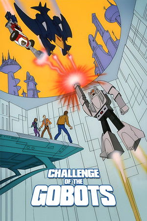 Challenge of the GoBots poszter
