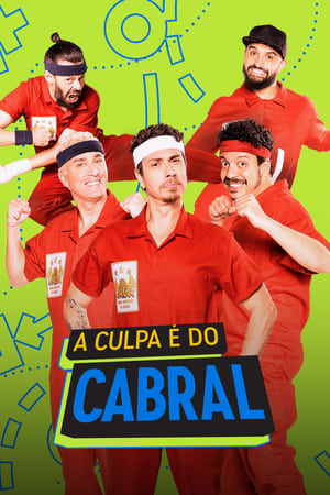 A Culpa é do Cabral