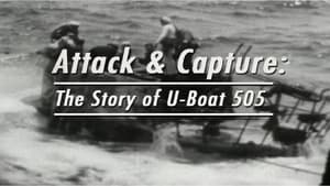 Attack and Capture: The Story of U-Boat 505 háttérkép