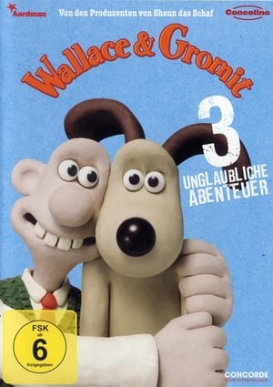 Wallace & Gromit - 3 unglaubliche Abenteuer