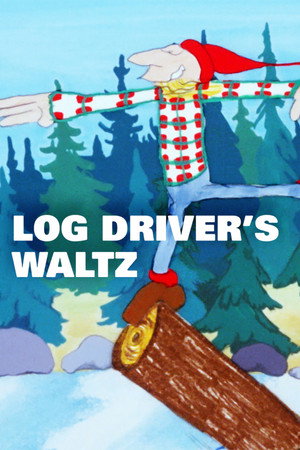Canada Vignettes: Log Driver's Waltz poszter