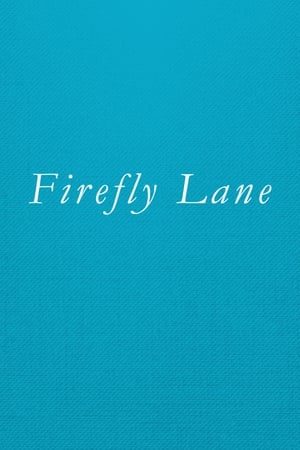 Firefly Lane - Szentjánosbogár lányok poszter