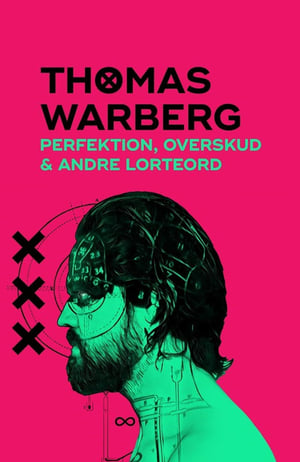 Thomas Warberg: Perfektion, overskud og andre lorteord poszter